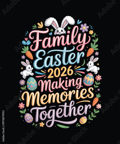 Family easter 2026 making memories together