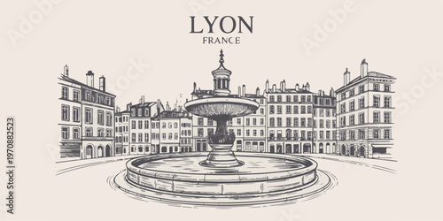 Lyon france city landscape hand drawn illustration featuring historic buildings and grand central water fountain in sketch style.