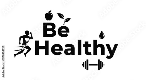 Be Healthy Concept Illustration with Fitness and Nutrition Icons.
