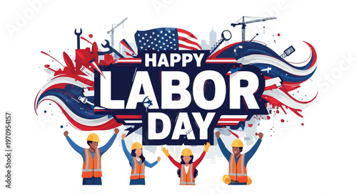 Happy Labor Day patriotic banner, American flag and construction workers illustration, USA holiday greeting with industrial tools and cranes