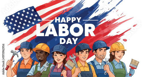 Happy Labor Day banner with diverse workers and American flag, patriotic celebration of labor force, industrial workers in hard hats and caps