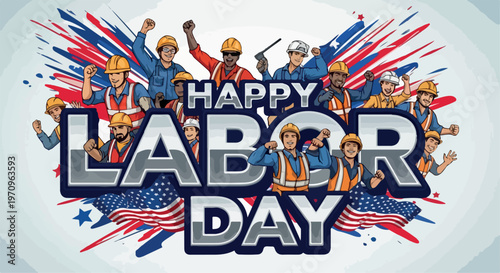 Happy Labor Day banner with diverse construction workers, patriotic American flag background, industrial workforce celebration EPS vector