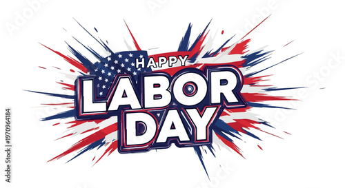 Happy Labor Day typographic design, American flag splash background with stars and stripes, patriotic USA holiday vector illustration EPS