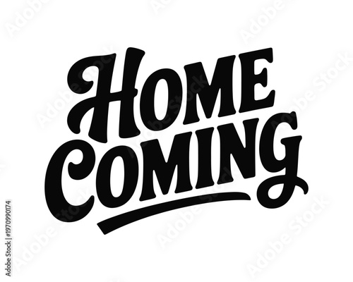 A large black homecoming sign on a white background