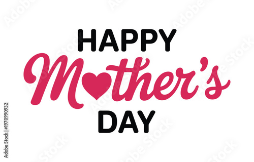Happy Mother's Day text with a heart symbol.