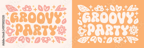 Groovy party 80s 70s theme birthday retro vintage hippie girls bachelorette decor banner poster print design. Floral pink and orange lettering with flowers boho girly summer aesthetic printable text.