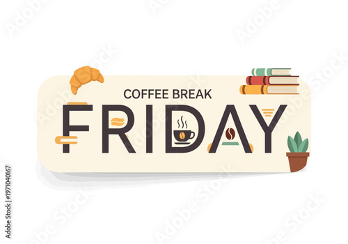 Celebrate the end of the work week with a relaxing coffee break on Friday, symbolizing well-deserved rest and a positive start to the weekend
