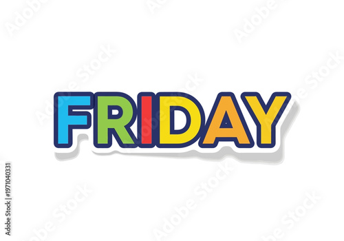 Playful colorful illustration of the word "Friday" evoking happiness, weekend vibes, and the spirit of freedom and relaxation