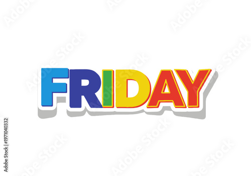 A vibrant and colorful graphic representation of the word 'Friday', designed with a lively, three-dimensional effect, symbolizing the joyful anticipation of the weekend