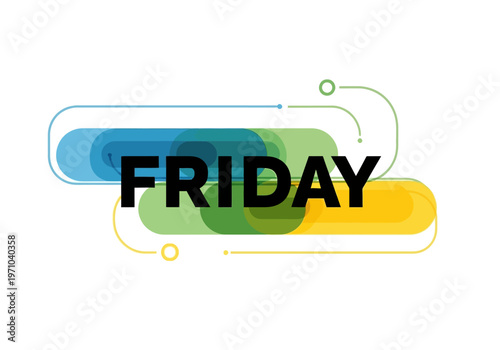 Contemporary graphic artwork featuring the word 'Friday', dynamically layered with abstract flowing shapes and vibrant colors, symbolizing weekend anticipation and modern design
