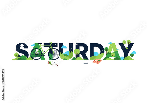 A creative typographic illustration of 'Saturday' depicting an idyllic weekend escape with cycling, picnicking, kites, and serene natural landscapes
