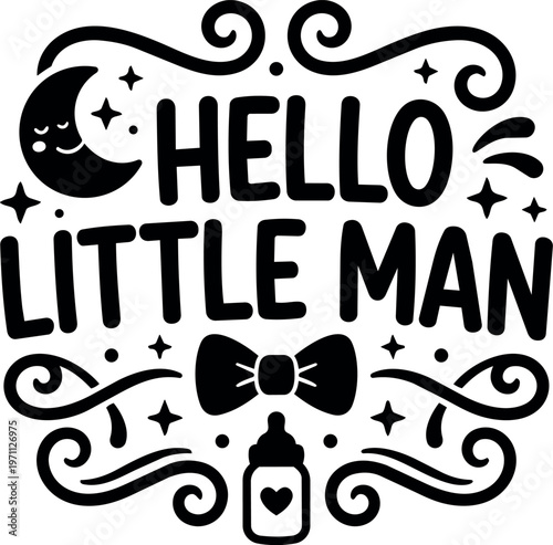 Hello little man text with crescent moon bow tie and baby bottle vector art