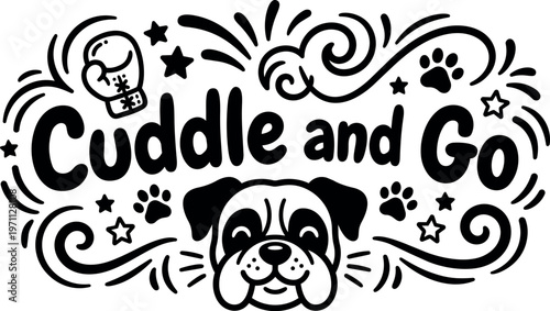 Cuddle and go script lettering with dog face paw prints and boxing glove line art