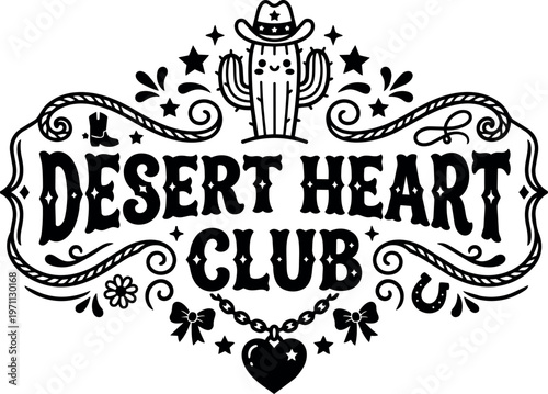 Black and white desert heart club lettering with cactus cowboy hat and western ornaments vector art