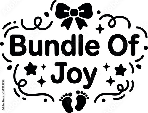 Bundle of joy phrase with bow stars baby feet and swirl details vector art