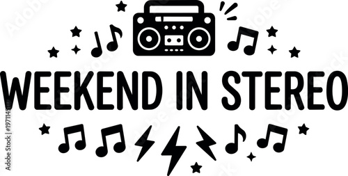 Black and white weekend in stereo text with retro boombox and music notes vector art