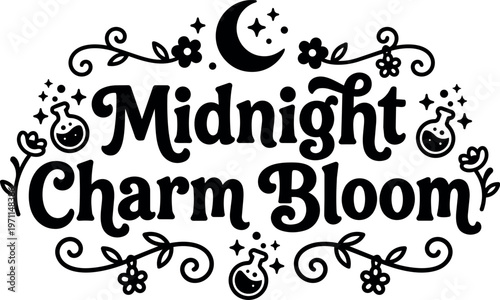 Midnight charm bloom floral mystical lettering with crescent moon and potion bottles vector art
