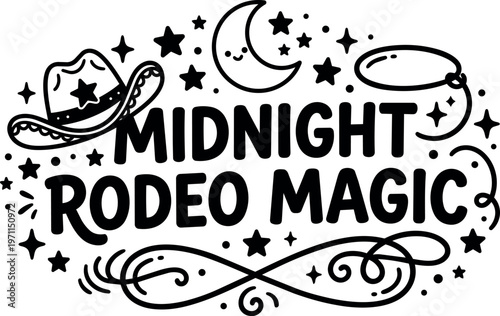 Midnight rodeo magic text with cowboy hat crescent moon and stars vector art