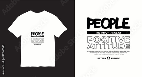 T-shirt design with people the importance of positive attitude and text