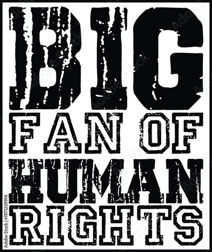 Women's Rights T-shirt, Feminist T-shirt, Big Fan Of Human Rights