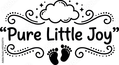 Pure little joy text with baby feet and cloud decorative line art vector