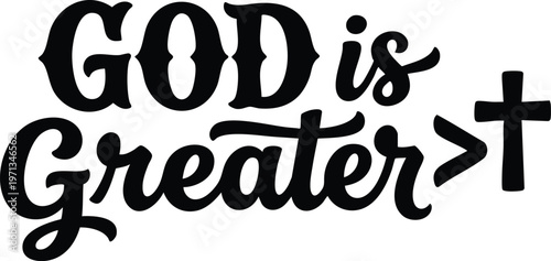 God is greater phrase with cross symbol black and white vector art