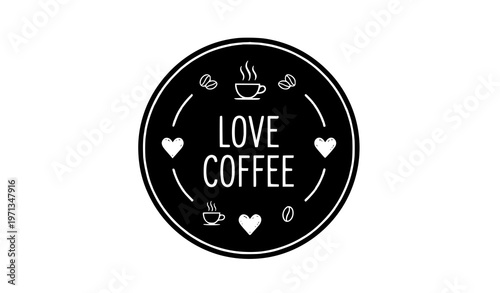 Minimal love coffee chalk lettering badge with simple blackboard style typography vector design
