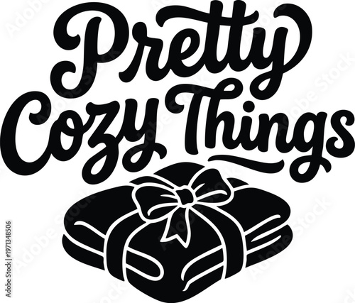 Calligraphic lettering pretty cozy things with tied blanket illustration