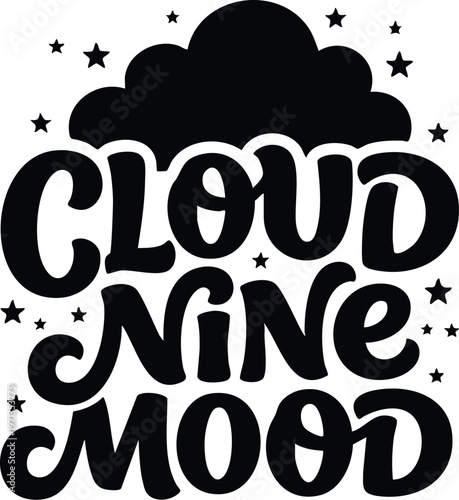 Black and white cloud nine mood phrase with stars vector art