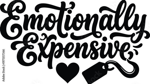 Emotionally expensive calligraphic lettering with heart and price tag vector art