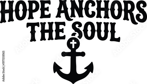 Hope anchors the soul phrase with anchor and cross icon line art