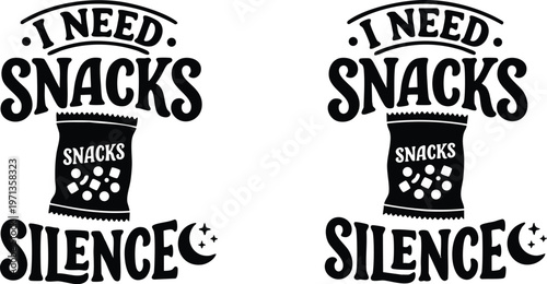 Black and white i need snacks silence phrase with snack bag and crescent moon vector art