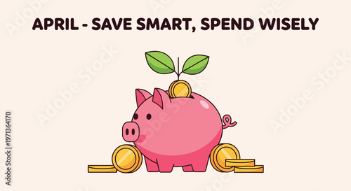 April savings a cute piggy bank encourages smart spending habits