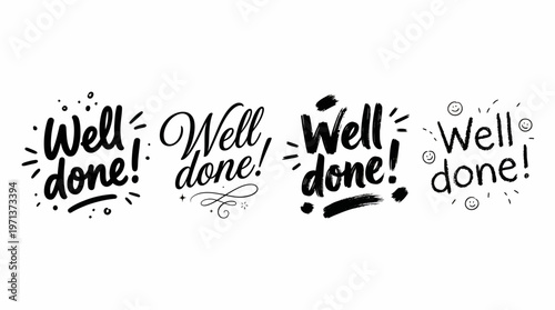 Well Done" Lettering Styles Collection Four Unique Hand-Drawn Typography Designs for Celebrating Achievement, Success, and Positive Feedback