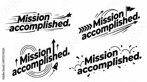 Mission Accomplished Phrase with Motivational Achievement and Success Design Elements for Celebration and Recognition