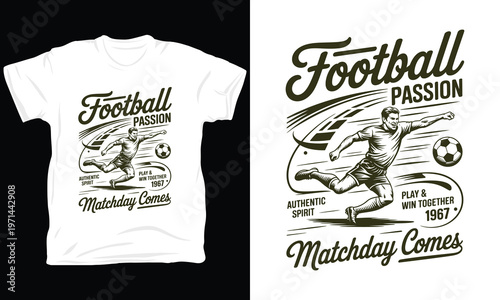 Football passion authentic spirit matchday comes vector illustration.
