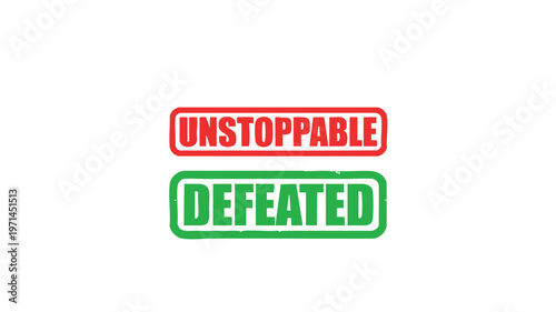 Contrasting concepts of unstoppable and defeated displayed in bold, graphic text.