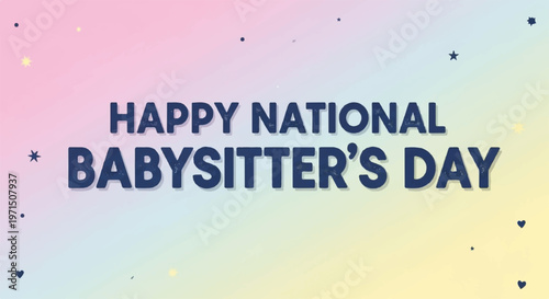 National Babysitter's Day, babysitting celebration, colorful background, greeting card, holiday vector