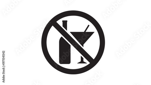 Alcohol prohibition symbol with bottle and martini glass silhouette on white background featuring ban, forbidden, restricted with stop and sign