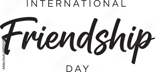 Friendship Day International friendship day poster with bold lettering Vector