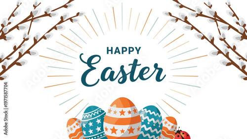 Happy Easter greeting banner featuring willow branches and colorful decorated eggs at the bottom with bright sun rays on a white background.