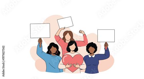 Diverse group of empowered women holding blank protest signs and a heart symbol to represent social activism and unity.
