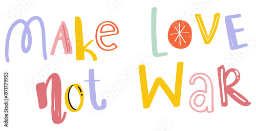 Bilde på lerret Word art png make love not war doodle lettering colorful