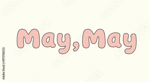 Pink May text bubble letters.