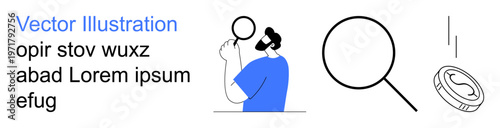 Search tools, financial analysis, currency investigation, research illustration, detective work, economic scrutiny. Person observing through magnifying glass alongside a coin. Search tools
