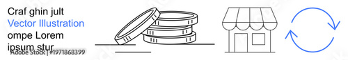 Ecommerce, payment methods, sustainability, currency, small businesses, financial transactions. Stack of coins, storefront icon and circular arrows. Ecommerce and payment methods concept