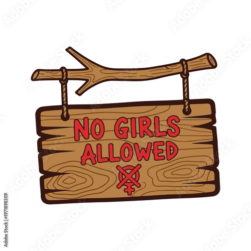Vector Illustration of a 'No Girls Allowed' Wooden Sign Hanging from a Tree Branch, Featuring a Crossed-Out Female Gender Symbol, Representing Exclusion