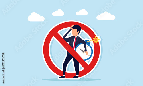 Businessman holding time bomb confused inside prohibition sign illustration of rejecting excessive business debt through efficient budget control