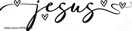 Elegant hand lettered 'jesus' with heart accents faith based typography