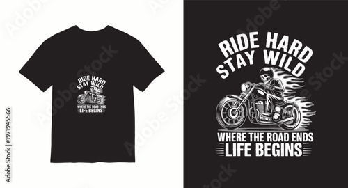 Ride hard stay wild where road ends life begins t-shirt design with skeleton riding motorcycle